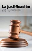 Justification and the Goodness of Grace (Spanish)