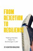 From Rejection to Resilience