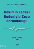 Hekimin Tedavi Nedeniyle Ceza Sorumlulugu