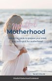 Mindful Motherhood Mindful Motherhood