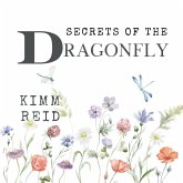 Secrets of the Dragonfly Secrets of the Dragonfly