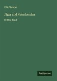 Jäger und Naturforscher Jäger und Naturforscher
