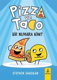 Pizza ve Tako;Bir Numara Kim Pizza ve Tako;Bir Numara Kim