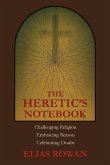 The Heretic's Notebook