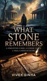 What Stone Remembers