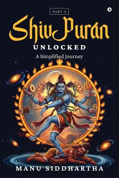 Shiv Puran Unlocked (Part 3) - Manu Siddhartha Shiv Puran Unlocked (Part 3) - Manu Siddhartha