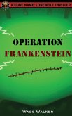 Operation Frankenstein
