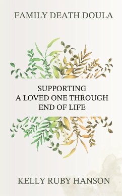 Family Death Doula - Ruby Hanson, Kelly Family Death Doula - Ruby Hanson, Kelly