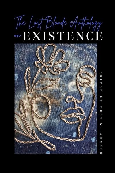 The Lost Blonde Anthology on Existence The Lost Blonde Anthology on Existence