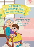 The Miracle in Grandma's Arms The Miracle in Grandma's Arms