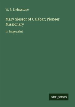 Cover Mary Slessor of Calabar; Pioneer Missionary