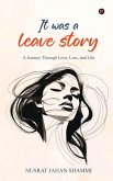 It was a leave story It was a leave story