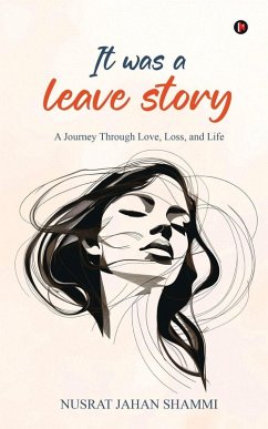 It was a leave story - Nusrat Jahan Shammi It was a leave story - Nusrat Jahan Shammi