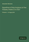 Expositions of Holy Scripture; In Two Volumes, Psalms LI to CXLV