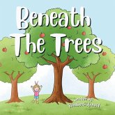 Beneath The Trees Beneath The Trees
