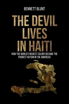 The Devil Lives in Haiti - Blunt, Bennett The Devil Lives in Haiti - Blunt, Bennett