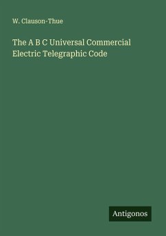 Cover The A B C Universal Commercial Electric Telegraphic Code