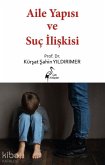 Aile Yapisi ve Suc Iliskisi Aile Yapisi ve Suc Iliskisi