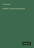 Friends, Foes and Adventures