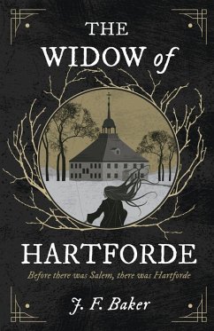 The Widow of Hartforde - Baker, J. F.
