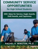 Community Service Opportunities for High School Students Community Service Opportunities for High School Students