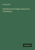 Priesthood and Clergy Unknown to Christianity