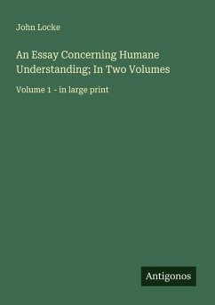 Cover An Essay Concerning Humane Understanding; In Two Volumes