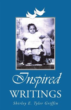 Inspired Writings - Tyler Griffin, Shirley E.