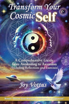 Transform Your Cosmic Self - Vottus, Joy Transform Your Cosmic Self - Vottus, Joy