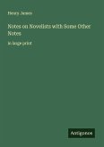 Notes on Novelists with Some Other Notes