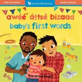 Baby's First Words (Bilingual Navajo & English) Baby's First Words (Bilingual Navajo & English)