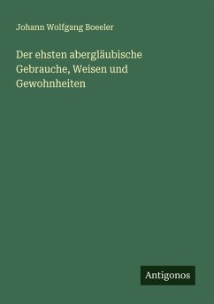 Der ehsten abergläubische Gebrauche, Weisen und Gewohnheiten Cover Der ehsten abergläubische Gebrauche, Weisen und Gewohnheiten