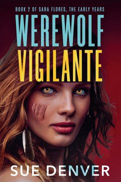 Werewolf Vigilante - Denver, Sue Werewolf Vigilante - Denver, Sue