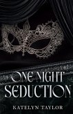 One Night Seduction One Night Seduction