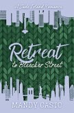 Retreat to Bleecker Street Retreat to Bleecker Street