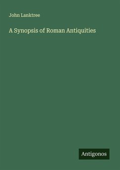 A Synopsis of Roman Antiquities - Lanktree, John