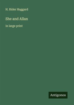 She and Allan - Haggard, H. Rider