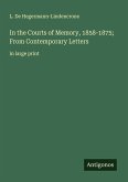 In the Courts of Memory, 1858-1875; From Contemporary Letters