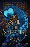 To Sail the Sapphire Sea To Sail the Sapphire Sea
