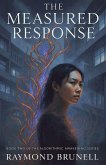 The Measured Response The Measured Response