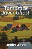 Tamarack River Ghost Tamarack River Ghost