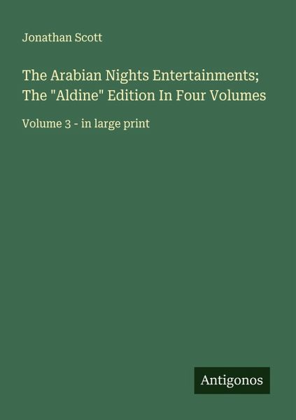 The Arabian Nights Entertainments; The The Arabian Nights Entertainments; The