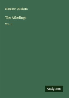 The Athelings - Oliphant, Margaret