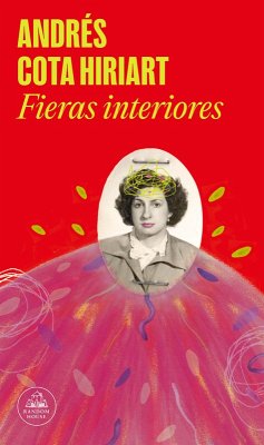 Fieras Interiores / Inner Beasts - Cota Hiriart, Andrés