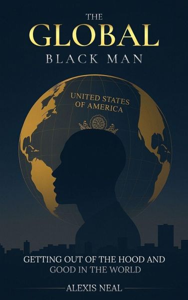 The Global Black Man The Global Black Man