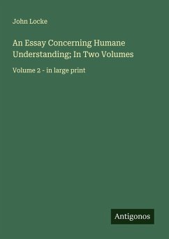 Cover An Essay Concerning Humane Understanding; In Two Volumes