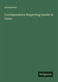 Correspondence Respecting Insults in China