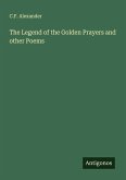 The Legend of the Golden Prayers and other Poems