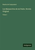 Los Manuscritos de mi Padre. Novela Original
