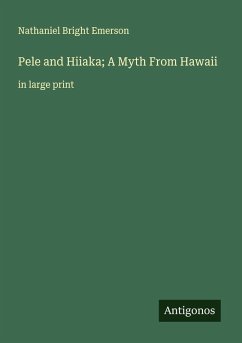 Cover Pele and Hiiaka; A Myth From Hawaii
